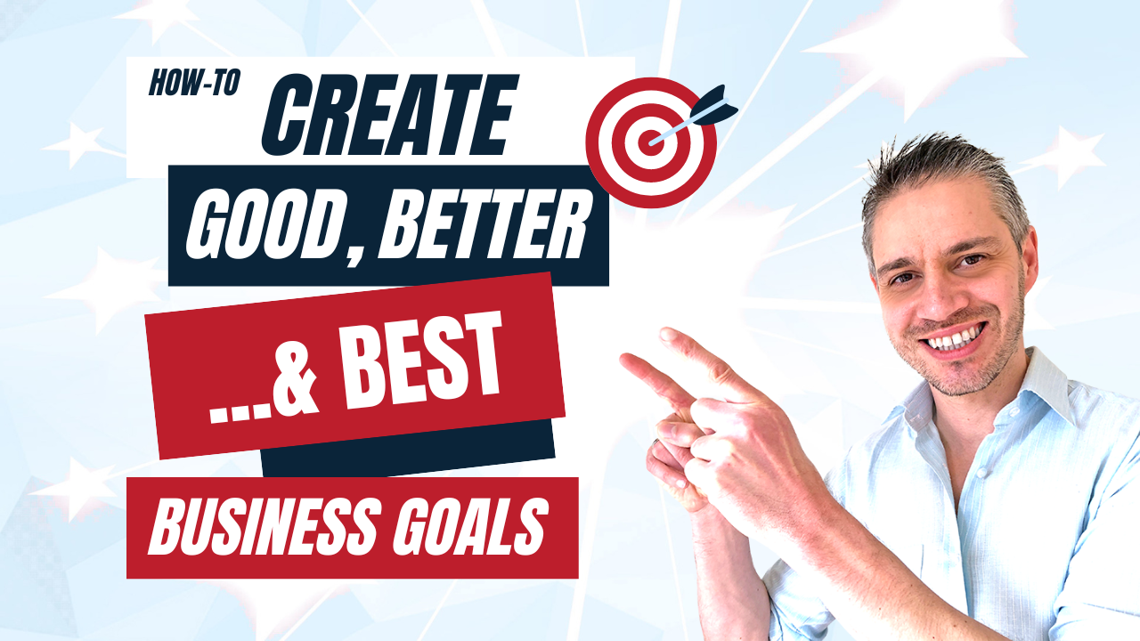 good better best business goals