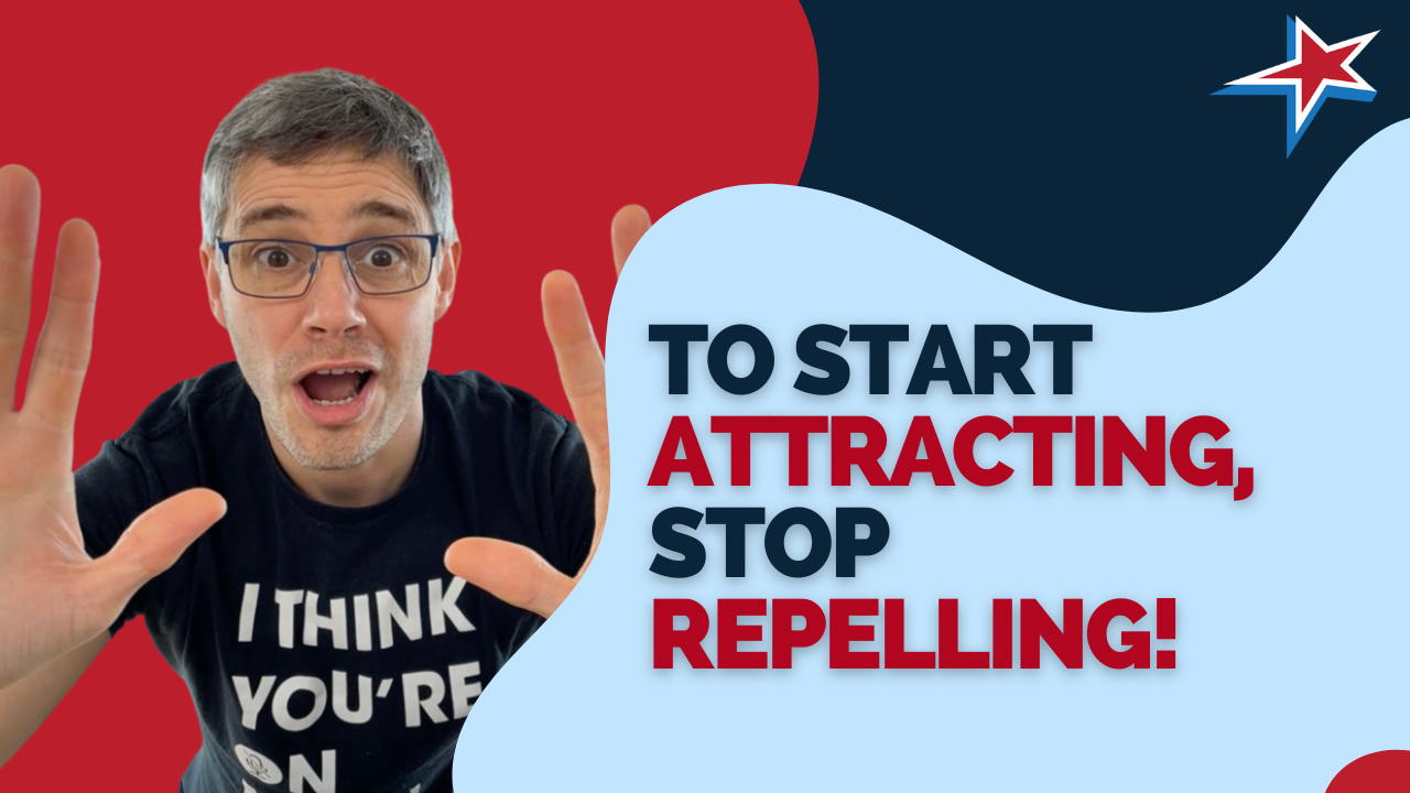 start attracting stop repelling5